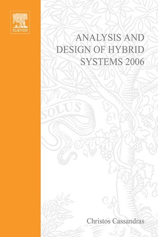 Cover image: Analysis and Design of Hybrid Systems 2006: A Proceedings volume from the 2nd IFAC Conference, Alghero, Italy, 7-9 June 2006 9780080446134