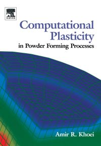 Imagen de portada: Computational Plasticity in Powder Forming Processes 9780080446363