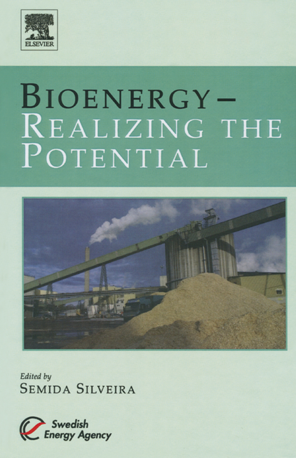 Bioenergy – Realizing the Potential