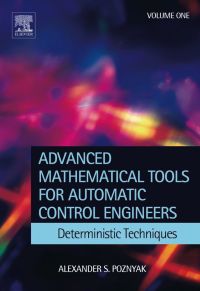 Cover image: Advanced Mathematical Tools for Control Engineers: Volume 1: Deterministic Systems 9780080446745