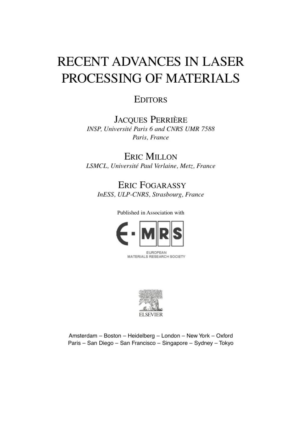 Recent Advances in Laser Processing of Materials