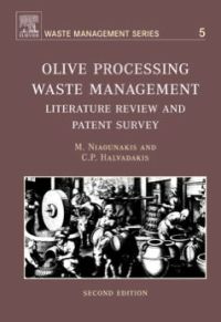 Cover image: Olive Processing Waste Management: Literature Review and Patent Survey 2nd edition 9780080448510