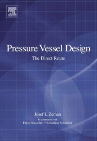 表紙画像: Pressure Vessel Design: The Direct Route: The Direct Route 9780080449500