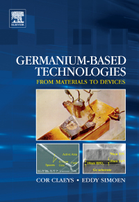 Cover image: Germanium-Based Technologies: From Materials to Devices 9780080449531