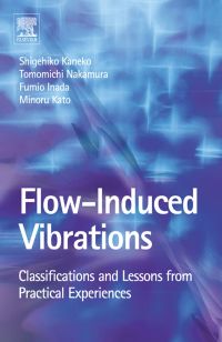 Omslagafbeelding: Flow Induced Vibrations: Classifications and Lessons from Practical Experiences 9780080449548