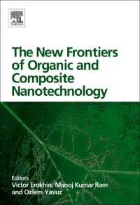 表紙画像: The New Frontiers of Organic and Composite Nanotechnology 9780080450520