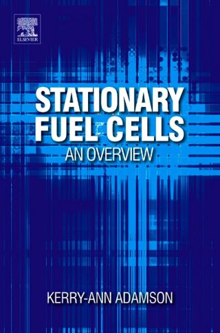 Cover image: Stationary Fuel Cells: An Overview: An Overview 9780080451183