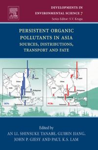 Omslagafbeelding: Persistent Organic Pollutants in Asia: Sources, Distributions, Transport and Fate 9780080451329