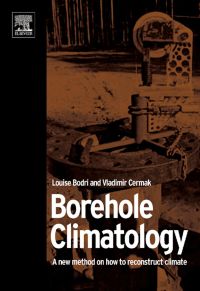 Titelbild: Borehole Climatology: a new method how to reconstruct climate 9780080453200