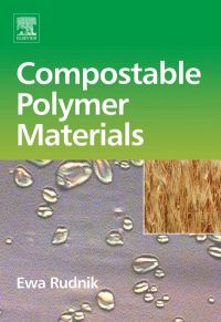 Imagen de portada: Compostable Polymer Materials 9780080453712