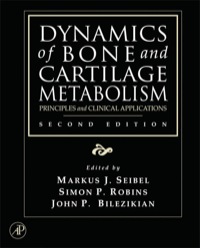 表紙画像: Dynamics of Bone and Cartilage Metabolism: Principles and Clinical Applications 2nd edition 9780120885626