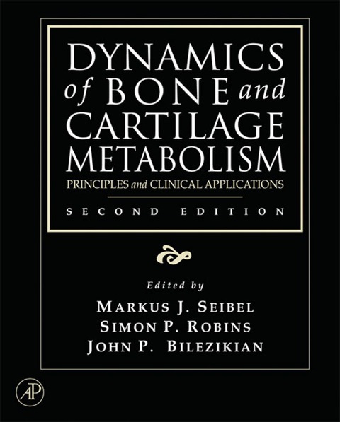 Dynamics of Bone and Cartilage Metabolism: Principles and Clinical Applications, 2nd Edition - FULL INSTANT DOWNLOAD | PDF DOCX EPUB