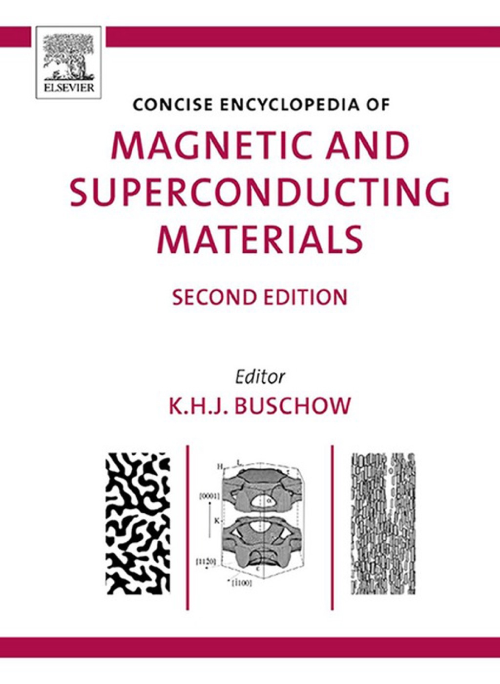 Concise Encyclopedia of Magnetic and Superconducting Materials 2nd Edition