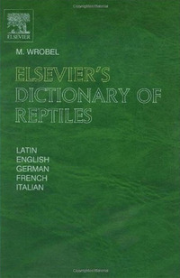 Cover image: Elsevier's Dictionary of Reptiles 9780444514998