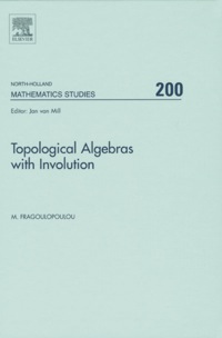 表紙画像: Topological Algebras with Involution 9780444520258