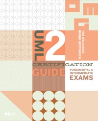 صورة الغلاف: UML 2 Certification Guide: Fundamental & Intermediate Exams 9780123735850