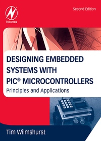 表紙画像: Designing Embedded Systems with PIC Microcontrollers 9780750667555