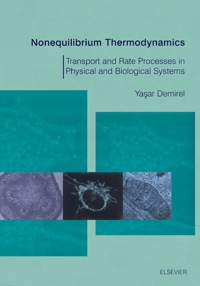 表紙画像: Nonequilibrium Thermodynamics: Transport and Rate Processes in Physical & Biological Systems 9780444508867