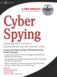 Cover image: Cyber Spying Tracking Your Family's (Sometimes) Secret Online Lives 9781931836418