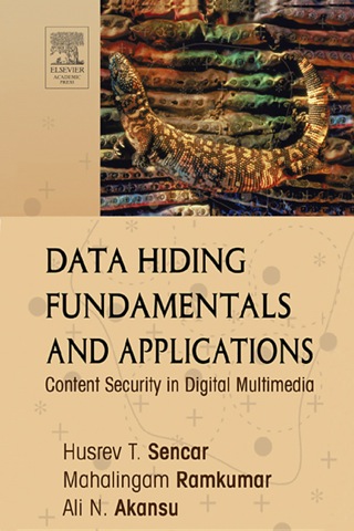 Imagen de portada: Data Hiding Fundamentals and Applications: Content Security in Digital Multimedia 9780120471447