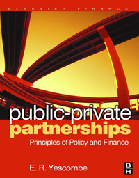 Cover image: Public-Private Partnerships: Principles of Policy and Finance 9780750680547