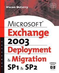 Imagen de portada: Microsoft Exchange Server 2003, Deployment and Migration SP1 and SP2 9781555583491