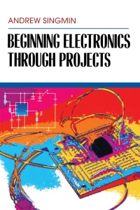 Cover image: Beginning Electronics Through Projects 9780750698986