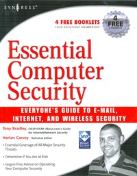Cover image: Essential Computer Security: Everyone's Guide to Email, Internet, and Wireless Security 9781597491143