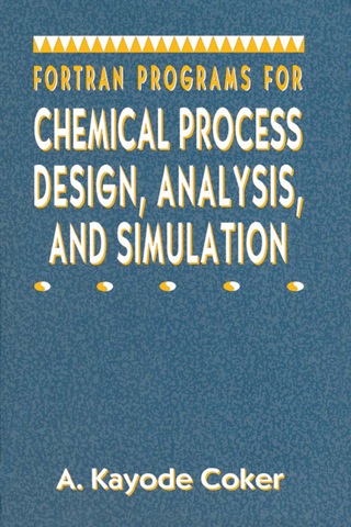 Imagen de portada: Fortran Programs for Chemical Process Design, Analysis, and Simulation 9780884152804