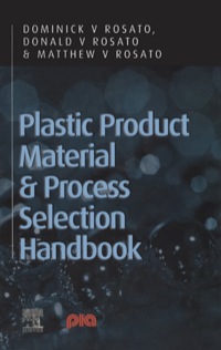 Cover image: Plastic Product Material and Process Selection Handbook 9781856174312