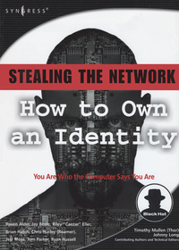 Cover image: Stealing the Network: How to Own an Identity 9781597490061