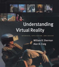 Immagine di copertina: Understanding Virtual Reality: Interface, Application, and Design 9781558603530