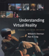 Imagen de portada: Understanding Virtual Reality: Interface, Application, and Design 9781558603530