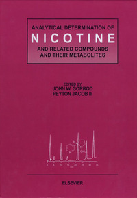 表紙画像: Analytical Determination of Nicotine and Related Compounds and their Metabolites 9780444500953