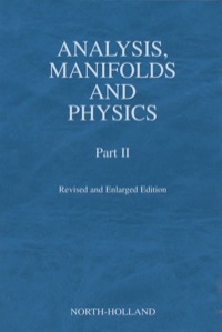 Titelbild: Analysis, Manifolds and Physics, Part II - Revised and Enlarged Edition 9780444504739