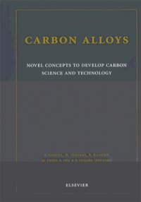 Cover image: Carbon Alloys: Novel Concepts to Develop Carbon Science and Technology 9780080441634