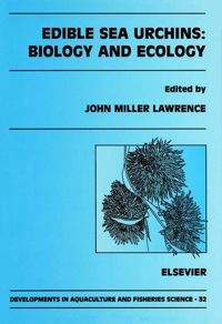 表紙画像: Edible Sea Urchins: Biology and Ecology 9780444503909