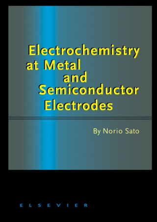 Titelbild: Electrochemistry at Metal and Semiconductor Electrodes 9780444828064