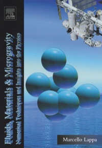 Cover image: Fluids, Materials and Microgravity:: Numerical Techniques and Insights into Physics 9780080445083