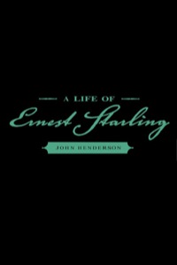 Omslagafbeelding: A Life of Ernest Starling 9780195177800