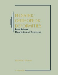 表紙画像: Pediatric Orthopedic Deformities 9780126386516