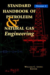 Titelbild: Standard Handbook of Petroleum and Natural Gas Engineering: Volume 2 6th edition 9780884156437