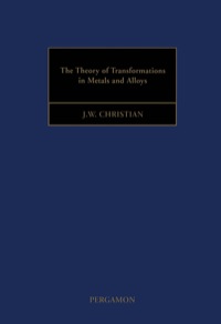 صورة الغلاف: The Theory of Transformations in Metals and Alloys (Part I + II) 3rd edition 9780080440194