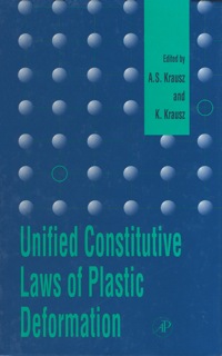 Imagen de portada: Unified Constitutive Laws of Plastic Deformation 1st edition 9780124259706
