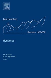 Imagen de portada: Dynamos: Lecture Notes of the Les Houches Summer School 2007 9780080548128