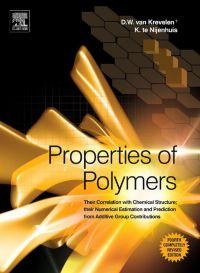 Imagen de portada: Properties of Polymers: Their Correlation with Chemical Structure; their Numerical Estimation and Prediction from Additive Group Contributions 4th edition 9780080548197