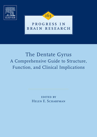 表紙画像: The Dentate Gyrus: A Comprehensive Guide to Structure, Function, and Clinical Implications 9780444530158