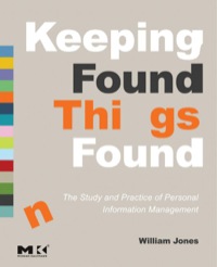 Cover image: Keeping Found Things Found: The Study and Practice of Personal Information Management 9780123708663
