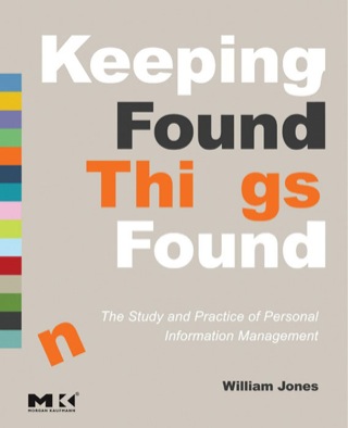 Titelbild: Keeping Found Things Found: The Study and Practice of Personal Information Management 9780123708663