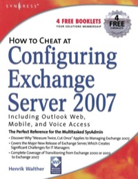 Cover image: How to Cheat at Configuring Exchange Server 2007 9781597491372